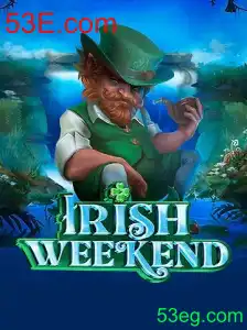 IrishWeekend: Descubra o Novo Jogo Empolgante com 53E.com