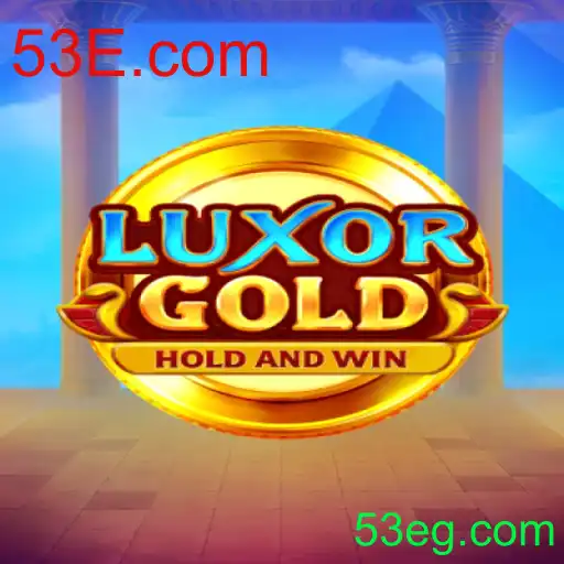 LuxorGold: Mergulhe na Aventura do Antigo Egito com 53E.com